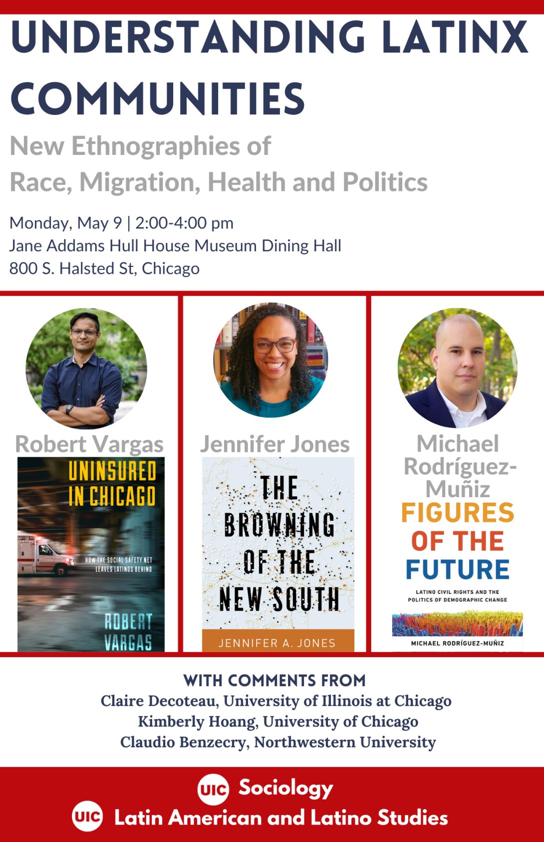 Flyer for Understanding Latinx Communities with image of Robert Vargas, Jennifer Jones, and Michael Rodriguez-Muñiz and their book covers